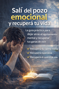 La Guía Práctica para Salir del Pozo Emocional